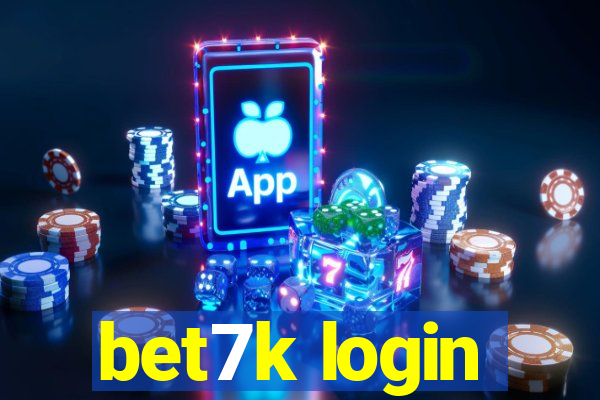 bet7k login